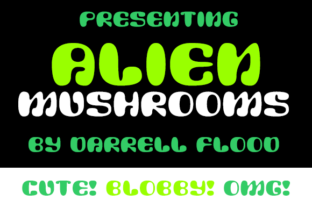 Alien Mushrooms: A Bold and Quirky Typeface